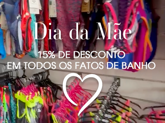 Dia da Mãe com 15% de Desconto